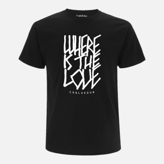 T-Shirt CLK-82 Where Is The Love
